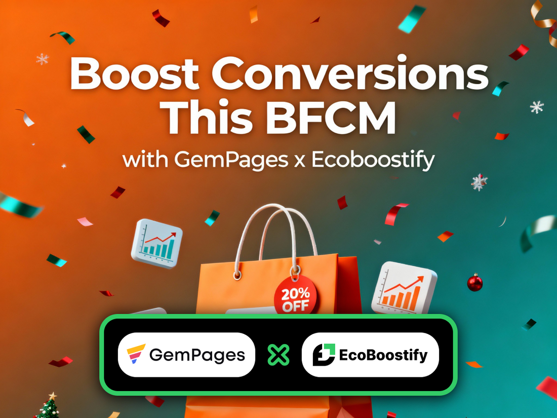 Boost Conversions This BFCM with GemPages x EcoBoostify